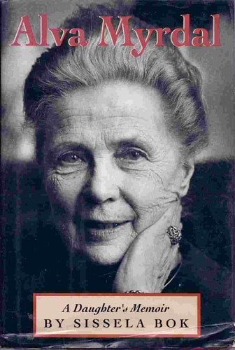 Alva Myrdal: A Daughter's Memoir