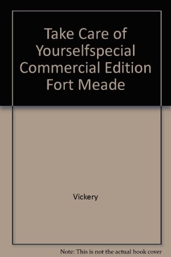 Take Care of Yourself: Special Commercial Edition Fort Meade
