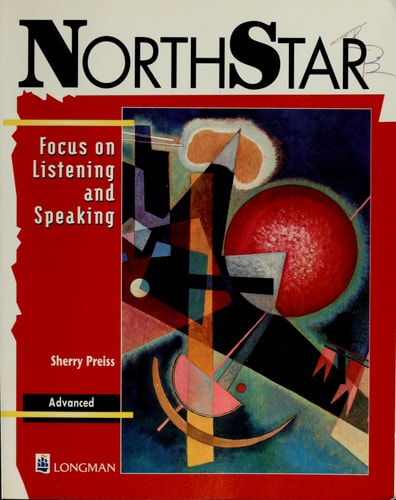 Northstar: Focus on Listening and Speaking (Advanced)