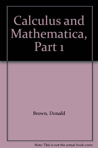 Calculus and Mathematica: Part 1