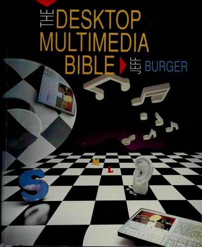 The Desktop Multimedia Bible