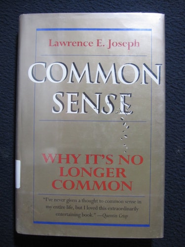 Common Sense: Why It's No Longer Common