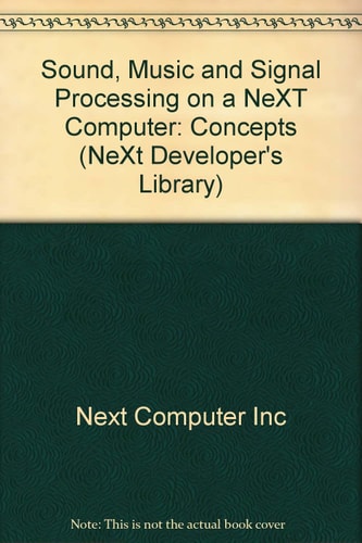 Sound, Music, and Signal Processing on a NeXT Computer: Concepts