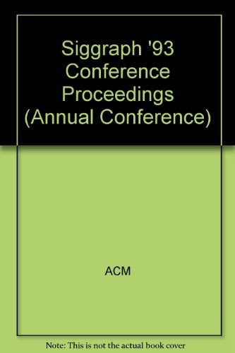 Computer Graphics: Proceedings of the Siggraph 93 Conference