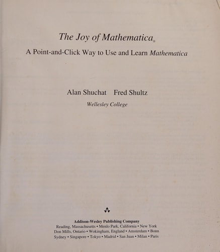 The Joy of Mathematica: A Point-And-Click Way to Use and Learn Mathematica