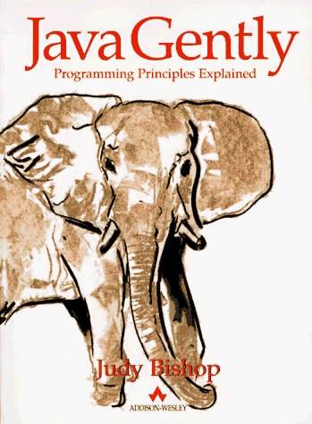 Java Gently: Programming Principles Explained