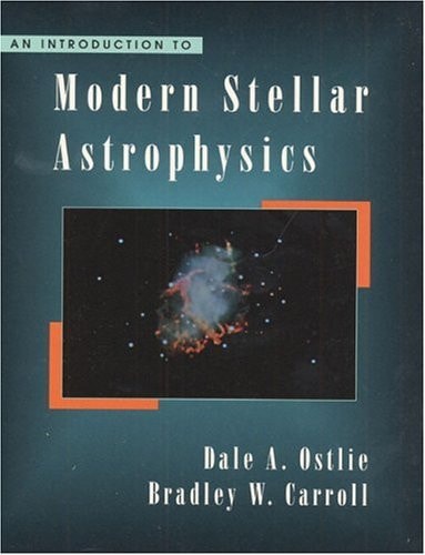 An Introduction to Modern Stellar Astrophysics