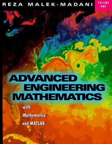 Advanced Engineering Mathematics with Mathematica and MATLAB, Volume 1