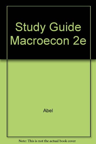 Study Guide for Macroeconomics, 2nd Edition