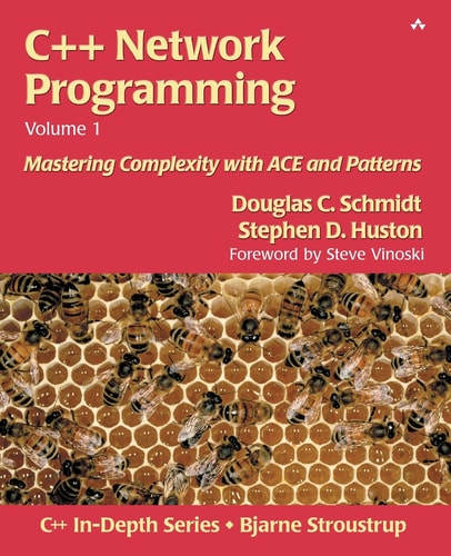 C++ Network Programming, Volume I: Mastering Complexity with ACE and Patterns