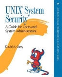 UNIX System Security: A Guide for Users and System Administrators