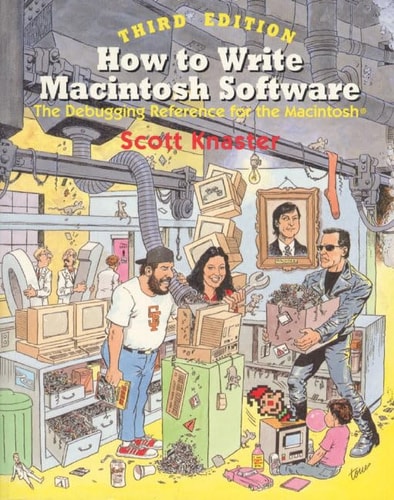 How to Write Macintosh Software: The Debugging Reference for the Macintosh