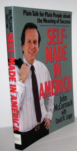 Self-Made in America: Plain Talk for Plain People about the Meaning of Success