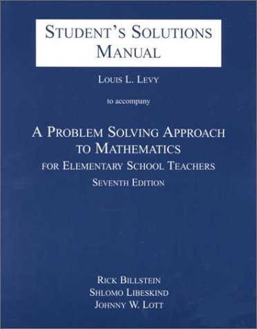 A Problem Solving Approach to Mathematics for Elementary School Teachers