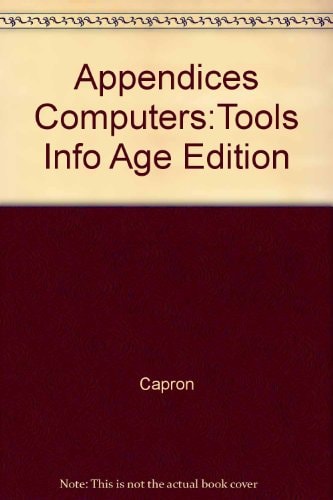Computers: Tools for an Information Age