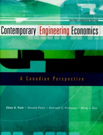 Contemporary Engineering Economics: A Canadian Perspective