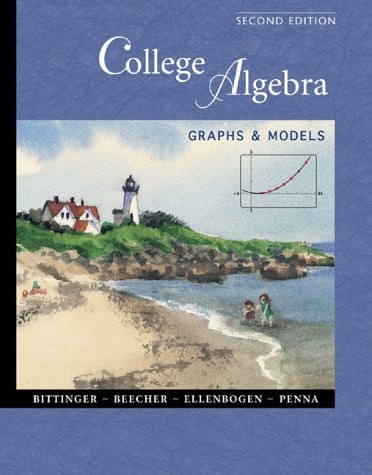 College Algebra: Graphs and Models