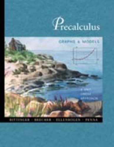 Precalculus: Graphs and Models - A Unit Circle Approach