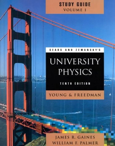 Sears and Zemansky's University Physics: Study Guide, Chapters 1-21