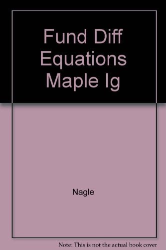 Fundamentals of Differential Equations with Maple