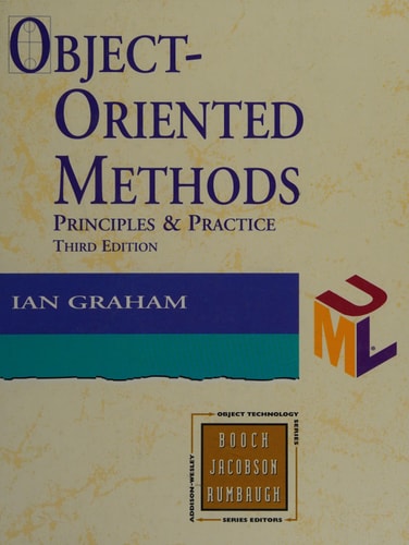Object-Oriented Methods: Principles and Practice