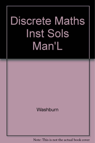 Discrete Mathematics: Instructor's Solutions Manual