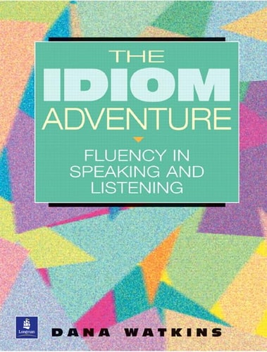 The Idiom Adventure: Fluency in Speaking and Listening
