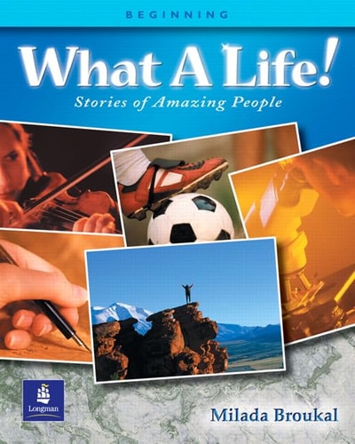 What a Life!: Stories of Amazing People (Beginning Level)