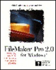FileMaker Pro 2.0 for Macintosh: A Practical Handbook for Creating Sophisticated Databases