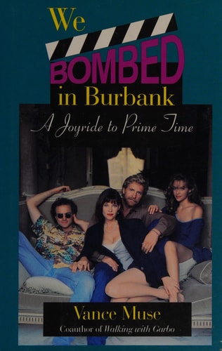 We Bombed in Burbank: A Joyride to Prime Time