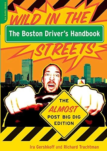 Boston Driver's Handbook: The Big Dig Edition