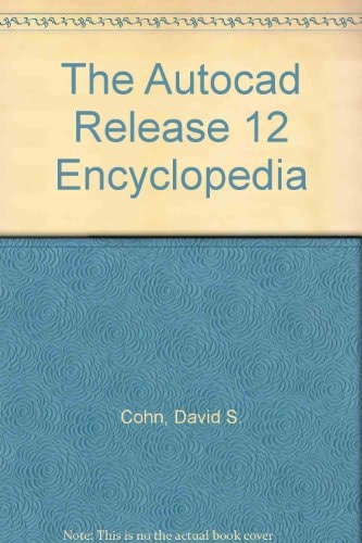 The AutoCAD Release 12 Encyclopedia