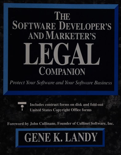 The Software Developer's and Marketer's Legal Companion: Protect Your Software and Your Software Business
