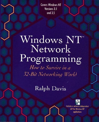 Windows NT Network Programming: How to Survive in a 32-Bit Networking World