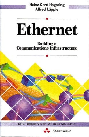 Ethernet: Building a Communications Infrastructure
