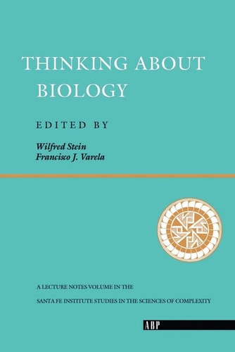 Thinking About Biology: An Invitation to Current Theoretical Biology