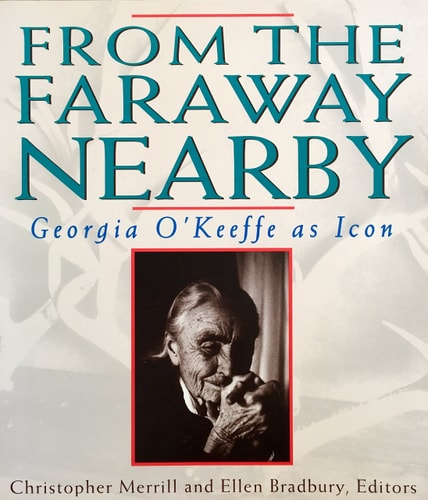From the Faraway Nearby Georgia O'Keeffe as Icon