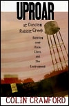 Uproar at Dancing Rabbit Creek: The Battle Over Race, Class, and the Environment