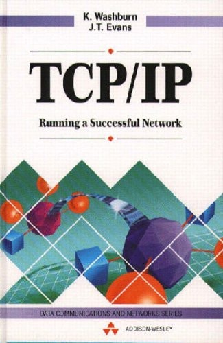 TCP/IP: Running a Successful Network
