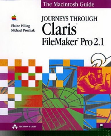 Journeys Through Claris FileMaker Pro 2.1: Book and Disk