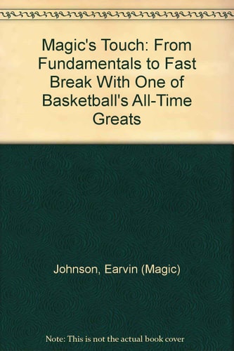 Magic's Touch: From Fundamentals To Fast Break With One Of Basketball's All-time Greats