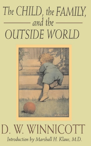 The Child, The Family And The Outside World