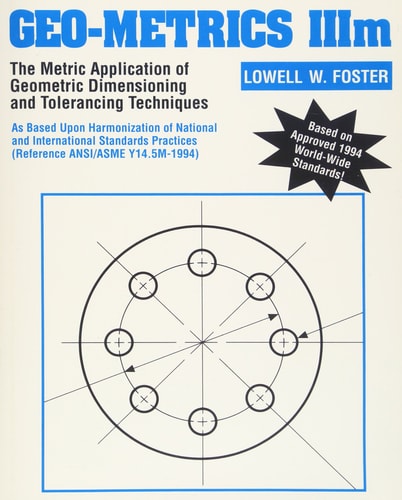Geo-Metrics III: The Metric Application of Geometric Dimensioning and Tolerancing Techniques