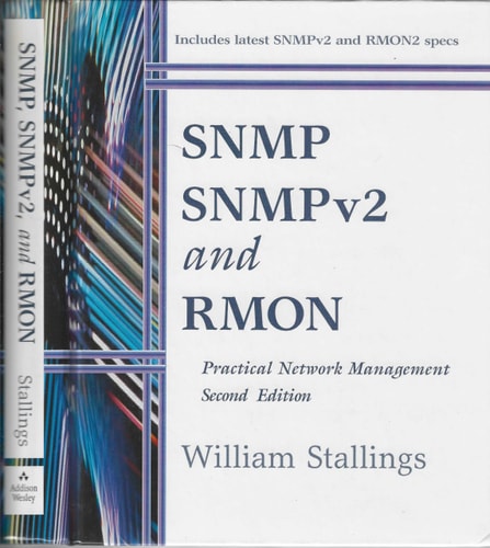 SNMP, SNMPv2, and RMON: Practical Network Management