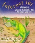 Internet 101: A Beginner's Guide to the Internet and the World Wide Web