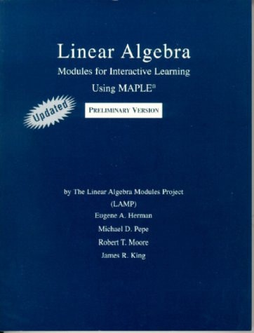 Linear Algebra: Modules for Interactive Learning Using Maple