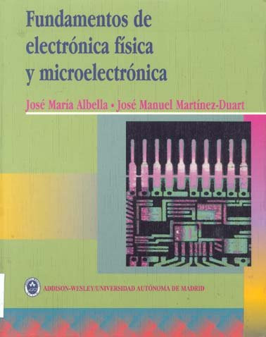 Fundamentos de electrónica física y microelectrónica