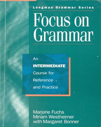 Focus on Grammar: Intermediate