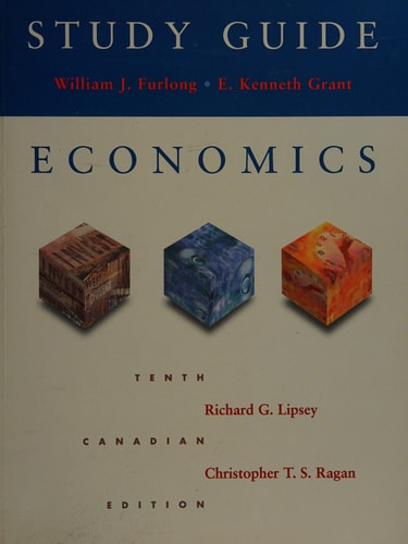 Study Guide for Lipsey and Ragan Economics