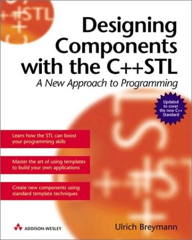 Designing Components with the C++ STL: A New Approach to Programming